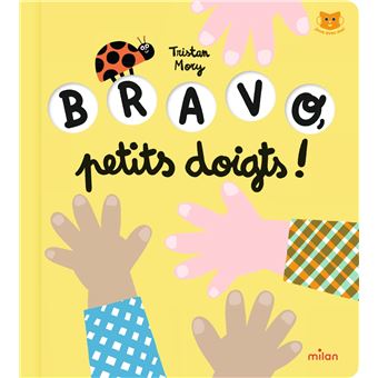 Bravo, petits doigts !